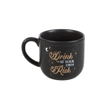 Drink At Your Own Risk Mug